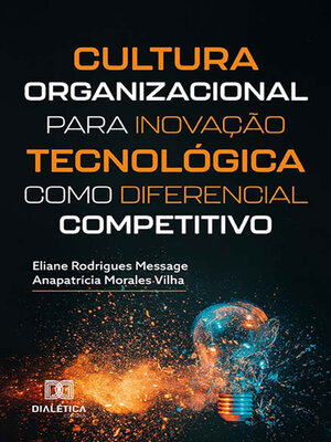 cover image of Cultura organizacional para inovação tecnológica como diferencial competitivo